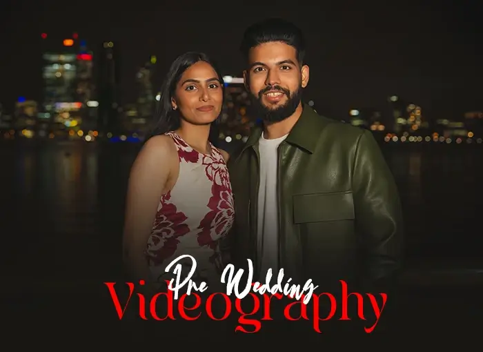 Pre Wedding Videography